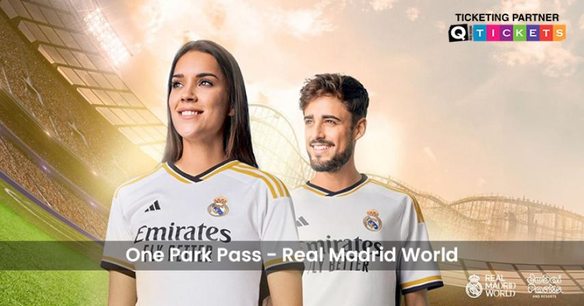 Real Madrid World Dubai: Explore with the One Park Pass