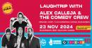 Experience Hilarity at Laughtrip with Alex Calleja & Crew in Dubai